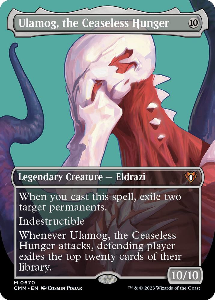 Ulamog, the Ceaseless Hunger (BORDERLESS :CMM)