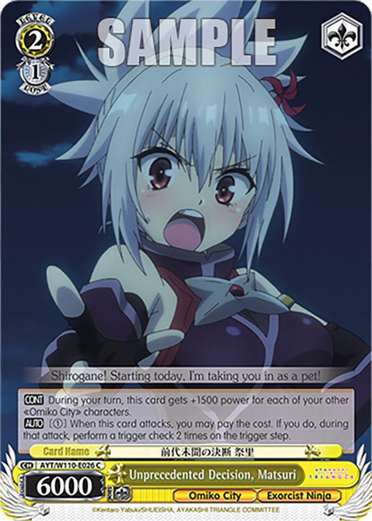 Unprecedented Decision, Matsuri