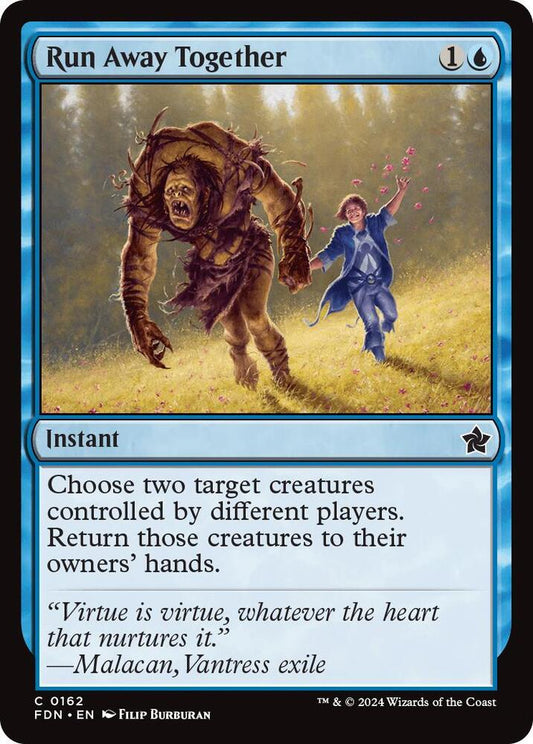 Run Away Together(#162 FOIL:FDN)